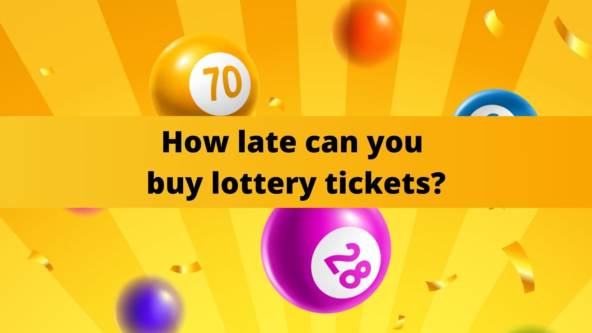 How Late Can You Purchase Lottery Tickets? image